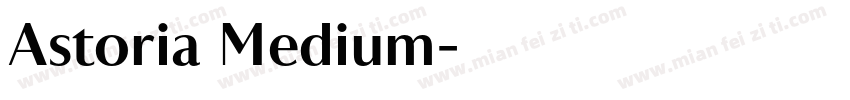 Astoria Medium字体转换